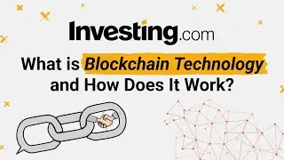 What is Blockchain and How Does It Work?