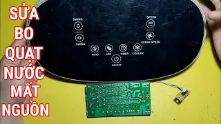 sửa bo quạt nước bị mất nguồn và cách kiểm tra sửa