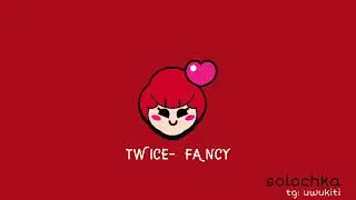 FANCY - TWICE ~speed up/nightcore~