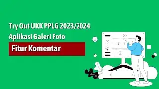Try out UKK PPLG TP. 2023 2024 - Website Galeri Foto - Fitur Komentar dan Logout