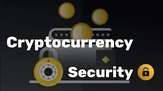 Everything You HAVE To Know About Crypto Security