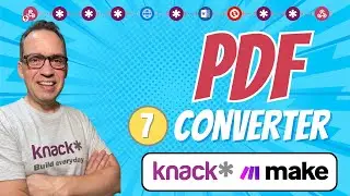07 - Adding a PDF Converter to Make Scenario: Extending Knack Workflow