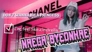 don't wanna be a princess except it's nAegA bYeoNHae~