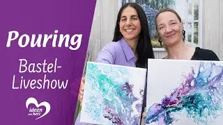 Pouring-Techniken - Bastel-Liveshow (12.06.2023)