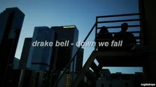 drake bell; down we fall - español