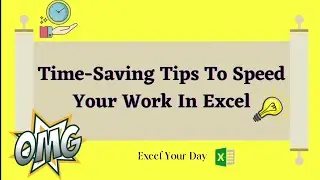 Time saving tips to speed your work in excel (Part 1) #excelyourday #exceltutorial #tipsandtricks