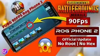 PUBG 90 fps on ROG Phone 2 Official Update | No ROOT | No Hex Installer | Must Watch