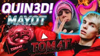 Quin3D! & MAYOT - TOM4T - РЕАКЦИЯ🍅🍅🍅