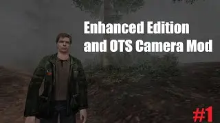 Silent Hill 2 Enhanced Edition Update + OTS Camera Mod Part 1