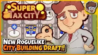 New City Building Drafting Roguelike! | Super Tax City