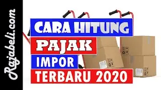 Cara Menghitung Pajak Impor Terbaru 30 Januari 2020