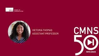 CMNS 50th Alumni Celebration: Victoria Thomas Presentation