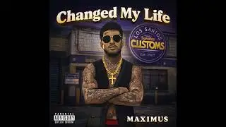 Maximus ----- Changed My Life