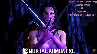 Mortal Kombat XL - Klassic Mileena (Piercing) Klassic Tower On Very Hard No Matches/Rounds Lost