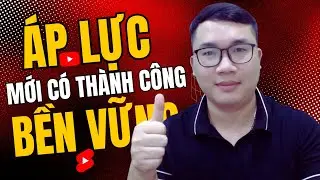 Làm Youtube Thương Hiệu Cá Nhân Bạn Phải Chịu Những Áp Lực Người Khác Không Chịu Được