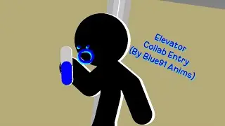Elevator Collab Entry (Hosted by Reaper Anims)