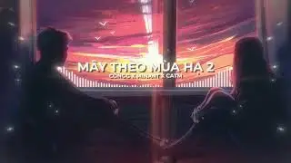 Mây Theo Mùa Hạ 2 | Côngg x Minant (CATM Remix)