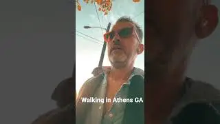 Walking in Athens GA