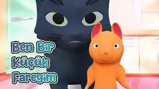 Ben Bir Küçük Fareyim Şarkısı - Türkçe En Güzel Çocuk Şarkıları Çizgi Film