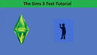 The Sims 3 Text Tutorial: Life Stage: Teen