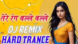 तेरे रंग बल्ले बल्ले डीजे रिमिक्स ।। tere rang balle balle dj remix