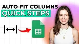 How to Auto Fit Columns in Google Sheets [2026 Full Guide]