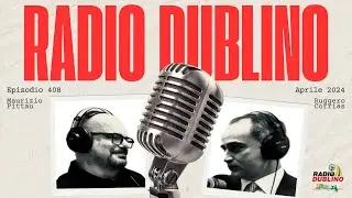 Radio Dublino #408 | Ruggero Corrias, Be Diplomatic