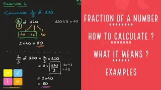Fraction of a Number - What it Means & HOW TO CALCULATE IT ?!