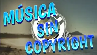 Música sin copyright para 
