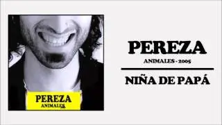 Pereza - Niña de papá