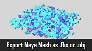 Exporting Maya Mash Animation Tutorial