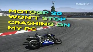 MotoGP 20 Game Won't Stop Crashing On My Pc | Drizzmeister RR