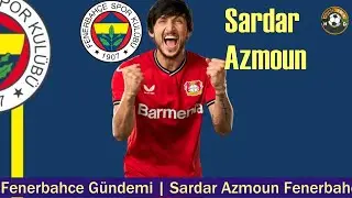 FENERBAHÇE TRANSFER 🔥Sardar Azmoun Fenerbahçe 