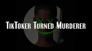 Mr Prada | The TikToker Who Murdered a Therapist (Allegedly)