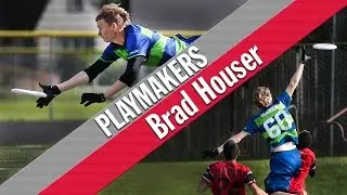 Playmakers: Brad Houser