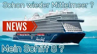 Mein Schiff 8? Schon wieder Mittelmeer? Fragen zum Neubau von TUI Cruises