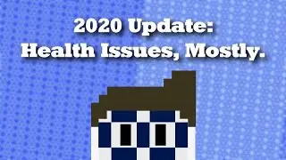 Where Have I Been?- 2020 Update Video