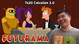 He's RETURNED! Futurama Season 7 Episode 20- Calculon 2.0 Reaction!