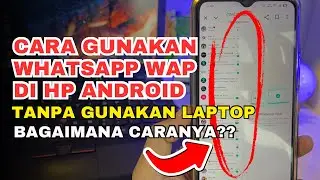 How to Open WhatsApp Web on an Android Phone Easily and Quickly