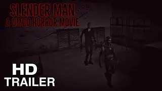 Slender Man: A Gmod Horror Movie - Teaser Trailer 2020