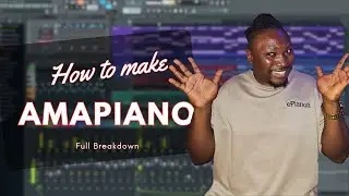 HOW TO MAKE AMAPIANO ( FOCALISTIC, MELLOW & SLEAZY) ; FL STUDIO TUTORIAL