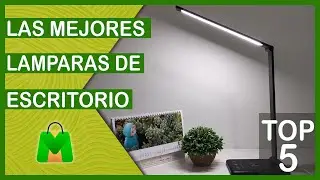 🔴 LAS 5 MEJORES LAMPARAS DE ESCRITORIO BARATAS [Calidad/Precio]