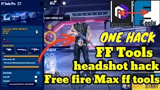FF Tools Pro 2.7 new Free fire Max ff tools phone hack ff tools Max free fire Max ff tools Pro 2.7🙏💯