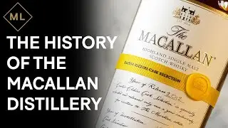 The Complete History of the Macallan Distillery 1824-2022 