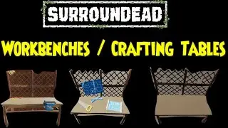 🟢 SurrounDead🟢All Workbenches 🟢 Crafting Tables 🟢 