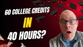 How to Earn 60 College Credits in 40 Hours | CLEP Exam