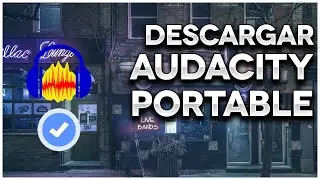 DESCARGAR AUDACITY PORTABLE DESDE LA PAGINA OFICIAL|| CUALQUIER VERSION