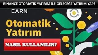 BİNANCE OTOMATİK YATIRIM NEDİR? OTOMATİK YATIRIMLA NASIL ZENGİN OLUNUR?