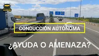 ¿Acabará con nuestro trabajo? Lo que deberías saber sobre Conducción autónoma VENTAJAS Y AMENAZAS