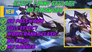 SCRIPT FANNY SKYLARK PATCH TERBARU NO BUG NO EROR NO PASSWORD WORK RANK       CLASIC